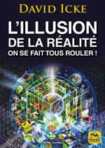 LIVRE illusion de la réalité ICKE